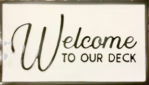 Welcome to our Deck Metal Sign