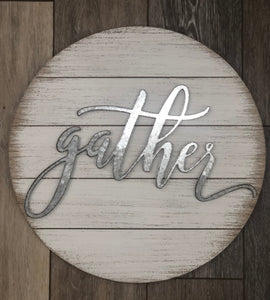 16" Gather Sign